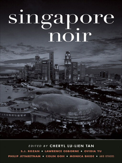 Title details for Singapore Noir by Cheryl Lu-Lien Tan - Available